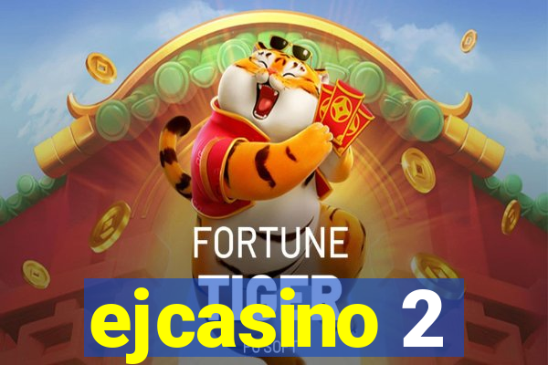 ejcasino 2
